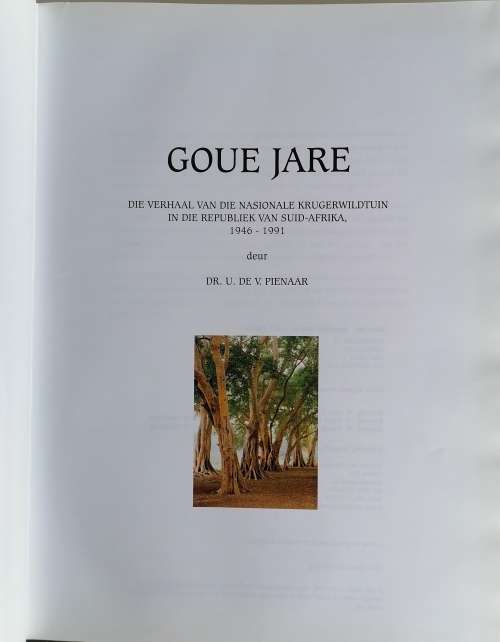Goue jare - Die verhaal van die Nasionale Krugerwildtuin 1947-1991 deur U de V Pienaar