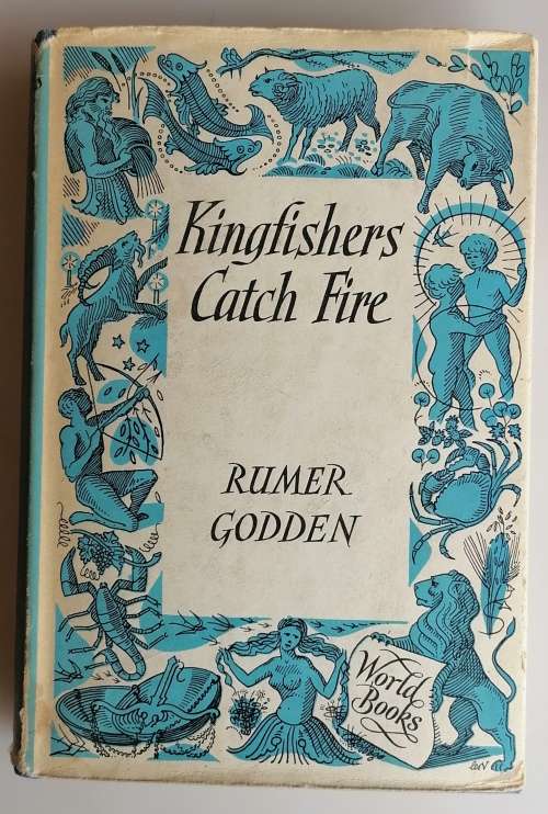 Kingfishers catch fire by Rumer Godden