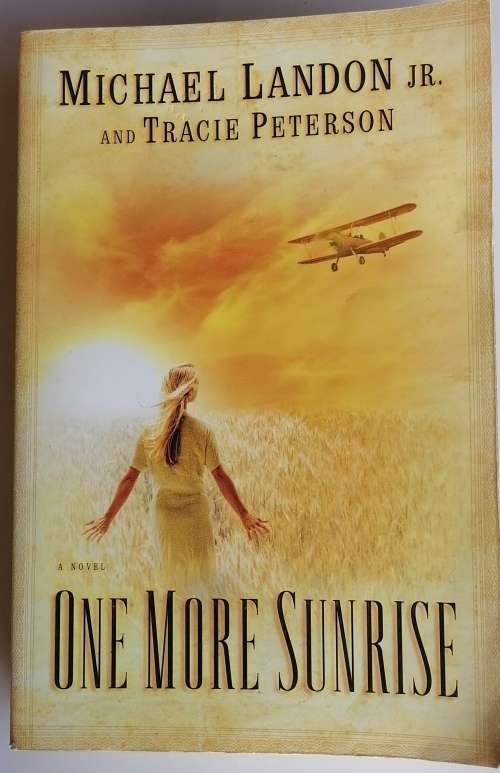 One more sunrise by Michael Landon Jr and Tracie Peterson