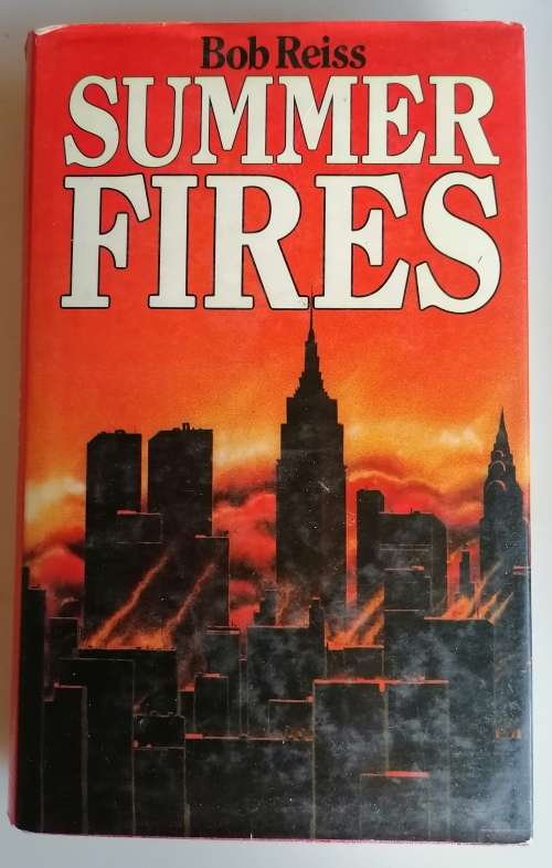 Summer fires by Bob Reiss