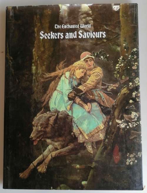 The enchanted world: Seekers and saviours