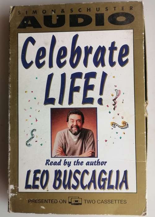 Celebrate life by Leo Buscaglia - Audiobook on tapes