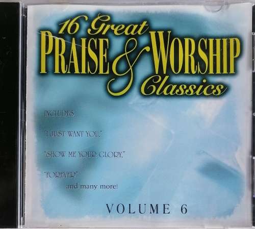 16 Great praise and worship classics volume 6 (cd)