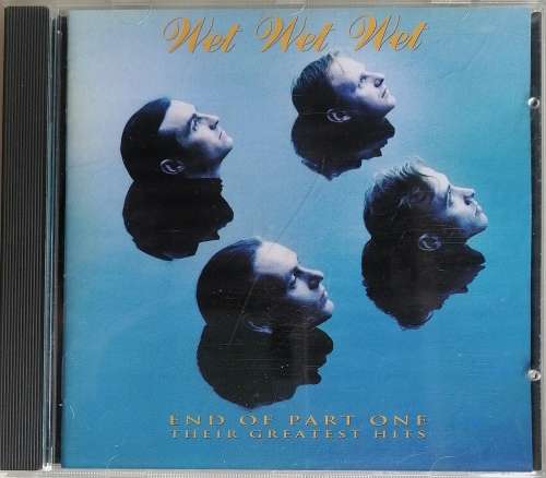 Wet Wet Wet - End of part one cd