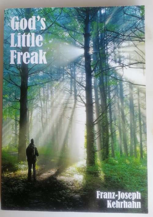 God`s little freak by Franz-Joseph Kehrhahn