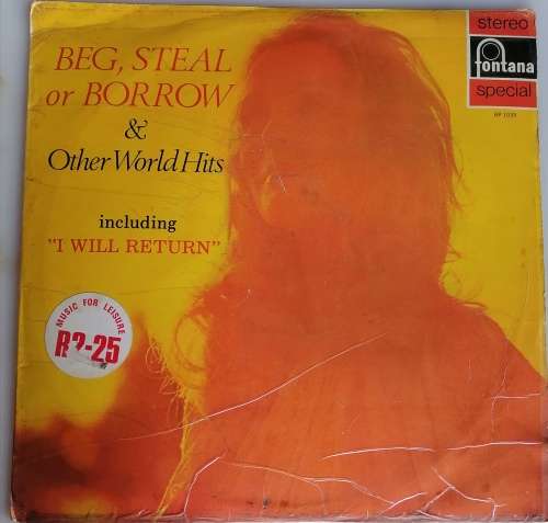 Beg, steal or borrow and other world hits LP