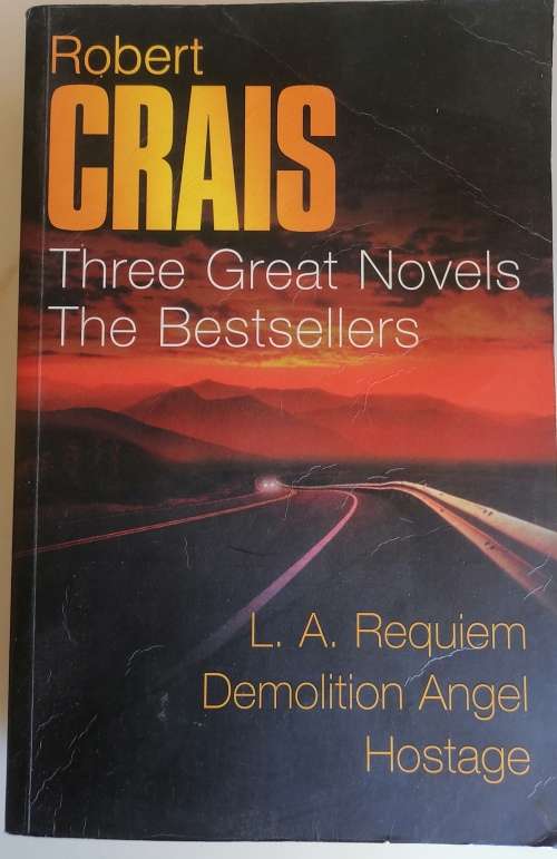 Three great novels in one book by Robert Crais