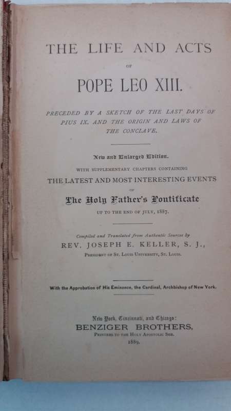 The Life and Acts of Pope Leo XIII  Published by Benziger Brothers in 1888 * 135 Old Book*