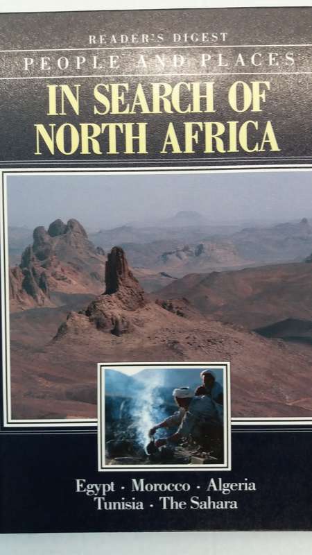 Readers Digest People and Places in search of North Africa Hard Cover published in 1993