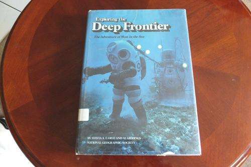 HARD COVER BOOK TITLED EXPLORING THE DEEP FRONTIER IN GOOD CONDITION