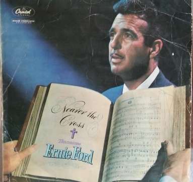 LP - Nearer The Cross - Tennessee - Ernie Ford
