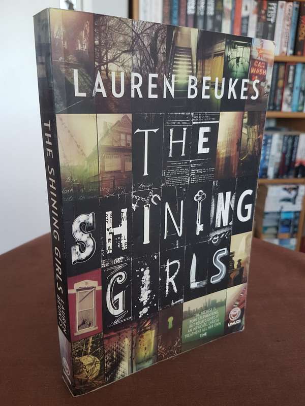 The Shining Girls Novel by Lauren Beukes