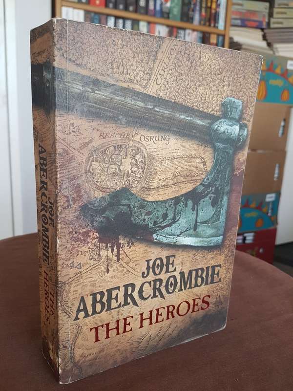 The Heroes: A First Law Novel Book by Joe Abercrombie