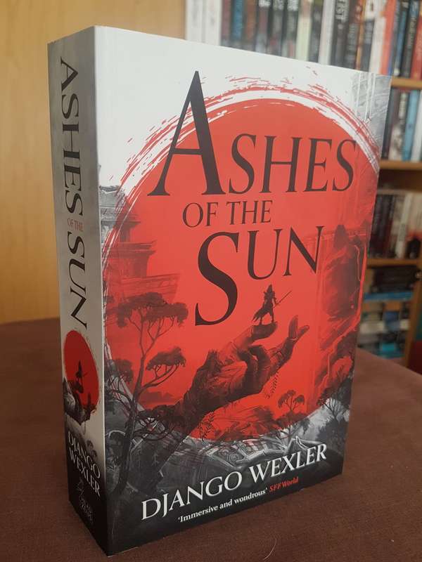 Ashes of the Sun Book by Django Wexler