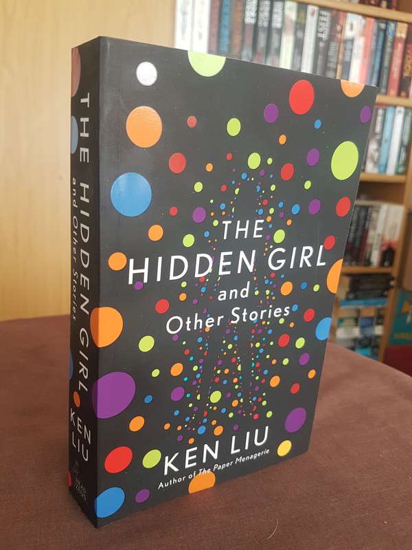 The Hidden Girl and Other Stories Book by Ken Liu