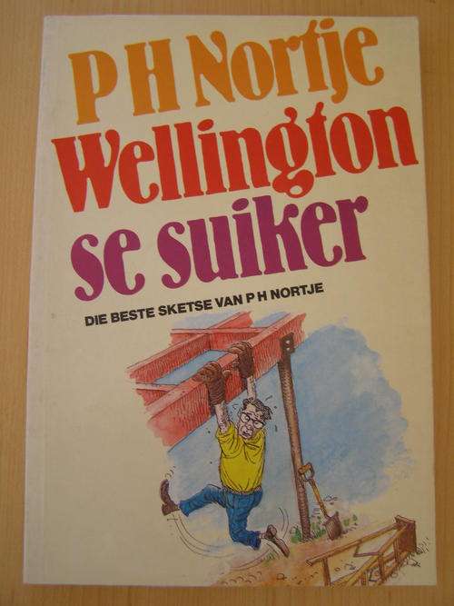 Wellington se suiker - Die beste sketse van PH NORTJE 1993
