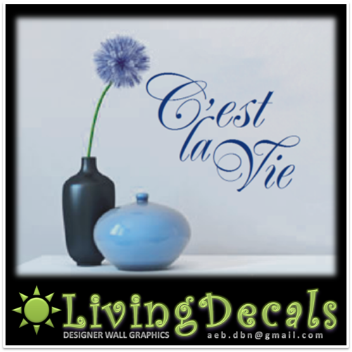 Vinyl Decals Wall Art Stickers - C'est la Vie ("Such is life")