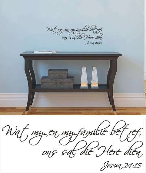 Vinyl Decals Wall Art Stickers - AFRIKAANS: Here Dien (Josua 24:15)