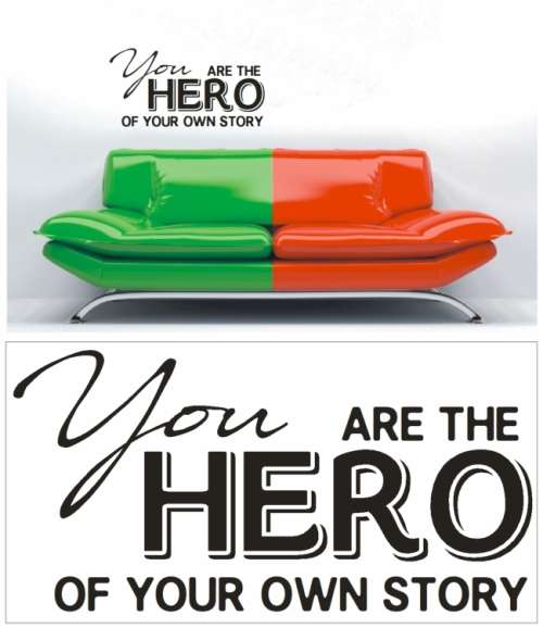 Vinyl Decals Wall Art Stickers - Hero of Your Own Story