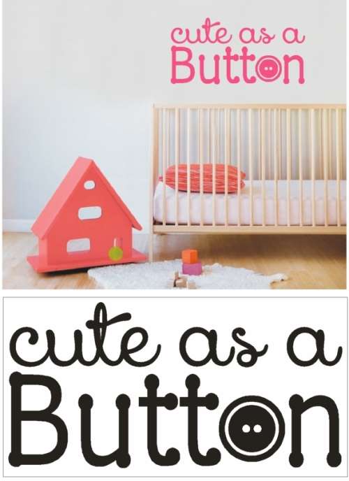 Vinyl Decals Wall Art Stickers - Cute As A Button