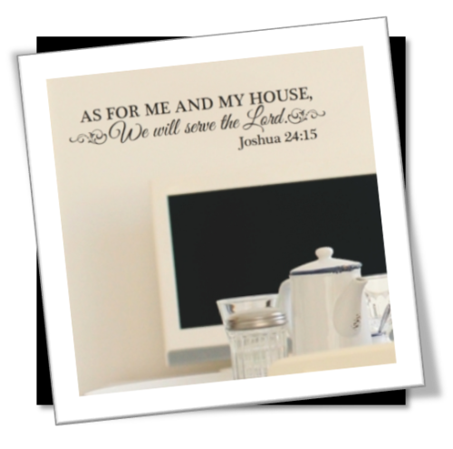 Vinyl Decals Wall Art Stickers - Joshua 24:15