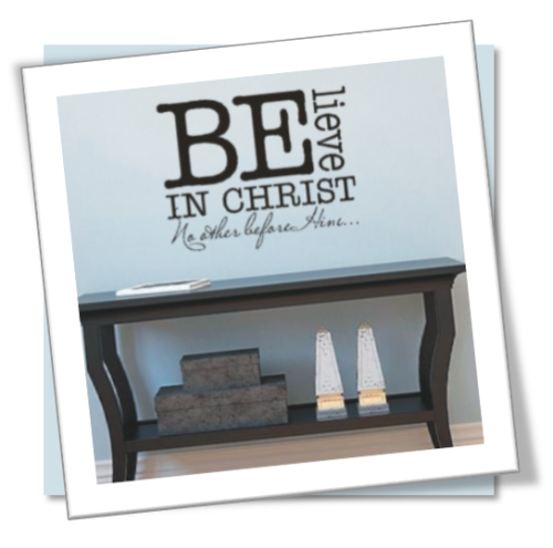 Vinyl Decals Wall Art Stickers - BeLieve In Christ