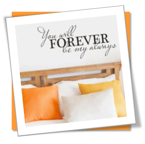 Vinyl Decals Wall Art Stickers - Forever Always