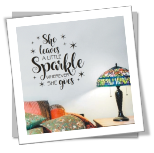Vinyl Decals Wall Art Stickers - A Little Sparkle