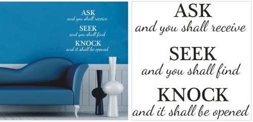 Vinyl Decals Wall Art Stickers - Ask Seek Knock