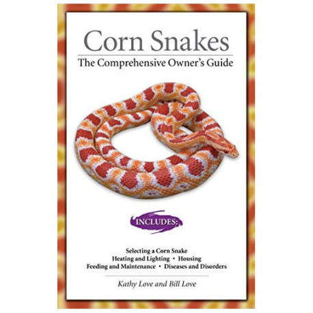 Books: CORNSNAKES: A COMPREHENSIVE OWNER`S GUIDE by Kathy and Bill Love