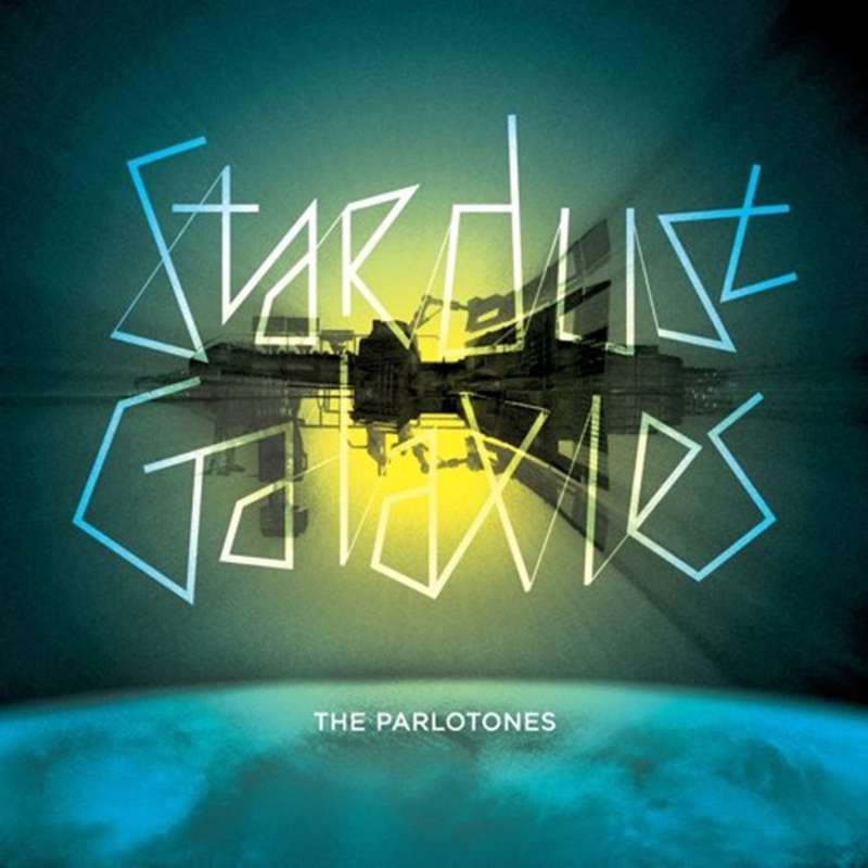 CD: The Parlotones - Stardust Galaxies (2009)