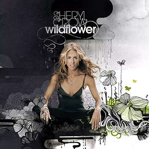 CD: Sheryl Crow - Wildflower (2005)