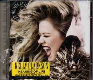 CD: Kelly Clarkson - The Meaning of Life (2017)
