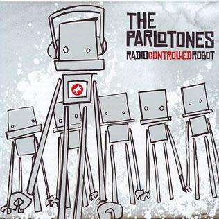 CD: The Parlotones - Radio Controlled Robot (2005)