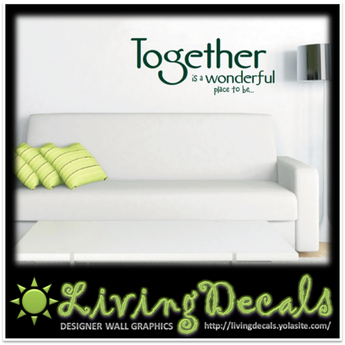 Vinyl Decals Wall Art Stickers - Inspirational Together