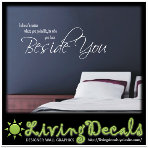 Vinyl Decals Wall Art Stickers - Inspirational Beside You