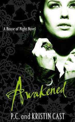 BOOKS: P.C. and Kristin Cast "Awakened" (A House of Night Novel)