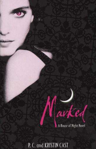 BOOKS: P.C. and Kristin Cast "Marked" (A House of Night Novel)