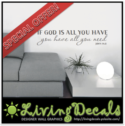 SPECIAL OFFER: Vinyl Decals Wall Art Stickers - "All You Have"