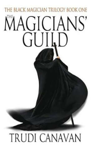 BOOKS: Trudi Canavan "The Magicians' Guild" (Book 1 of the Black Magician Trilogy)