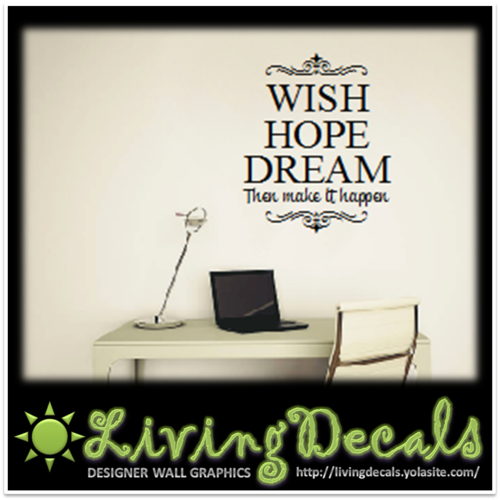 Vinyl Decals Wall Art Stickers - Wish Hope Dream