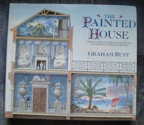 THE PAINTED HOUSE   GRAHAM RUST