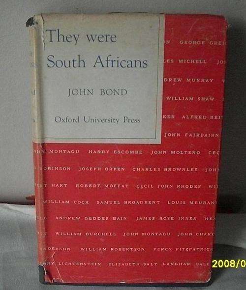THEY WERE SOUTH AFRICANS   JOHN BOND
