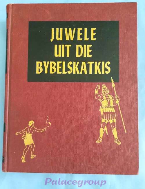 Juwele Uit Die Bybelskatkis, 203 Bybelverhale van Genesis - Openbaring, Hardeband - 493bl - 1954