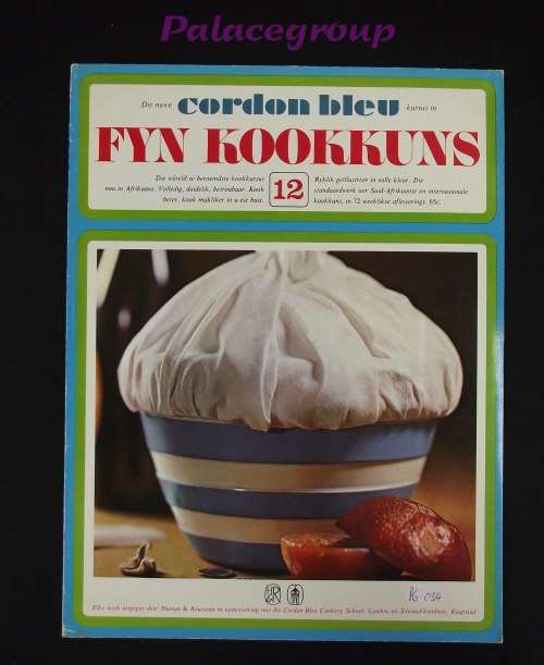 Die Nuwe Cordon Bleu Kursus In Fyn Kookkuns - Reeks, Die Wêreld Se Beroemste Kookkursus In Afrikaans
