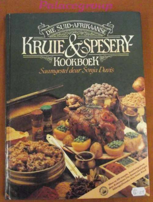 Die Suid Afrikaanse Kruie & Spesery Kookboek, Sonja Davis, Volkleur, +200 Resepte, Harde Band, A4