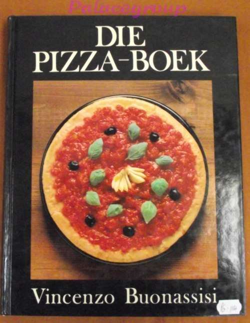 Die Pizza - Boek, Vincenzo Buonassisi, Harde Band, 278 Resepte, 183bl, Volkleur, A4