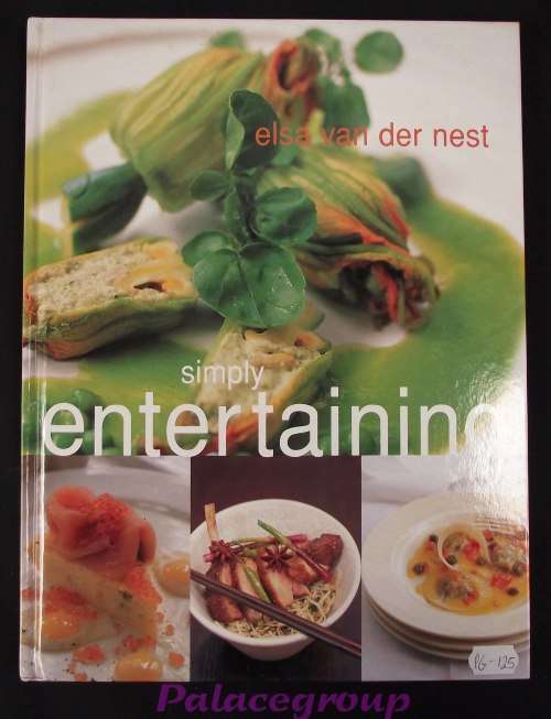 Simply Entertaining, Elsa Van Der Nest, 129Recipes, 144pg, Hardcover, A4
