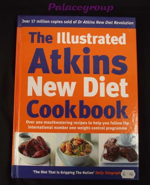 The Illustrated Atkins New Diet Cookbook, +200 Recipes, 224pg, Hard Cover, A4