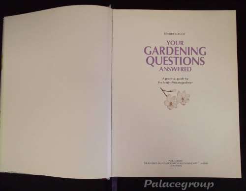 Readers Digest, Your Gardening Questions Answered, A Practical Guide For SA Gardener, 231pg, H/B, A4